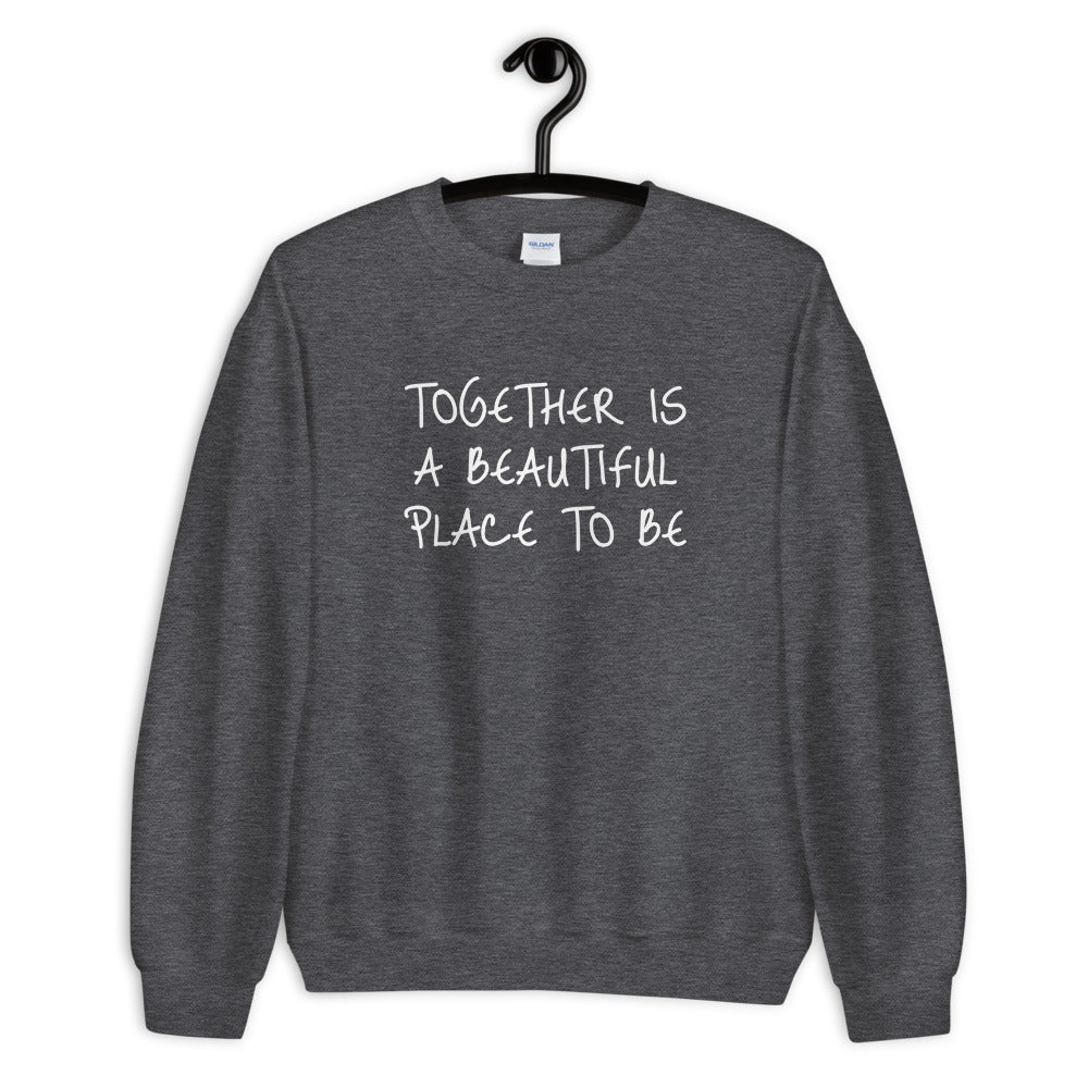 Together Sweatshirt - Born to Live