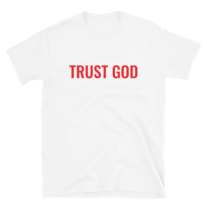 TRUST GOD  White w/Red Lettering T-Shirt - Born to Live