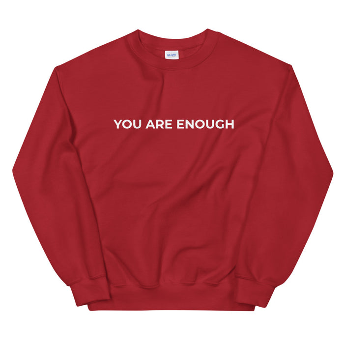 You Are Enough Sweatshirt - Born to Live