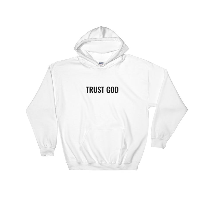 TRUST GOD Hoodie - Born to Live