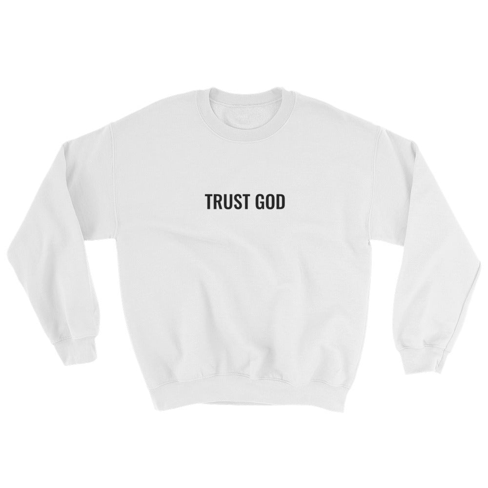 TRUST GOD Crew Neck - Born to Live