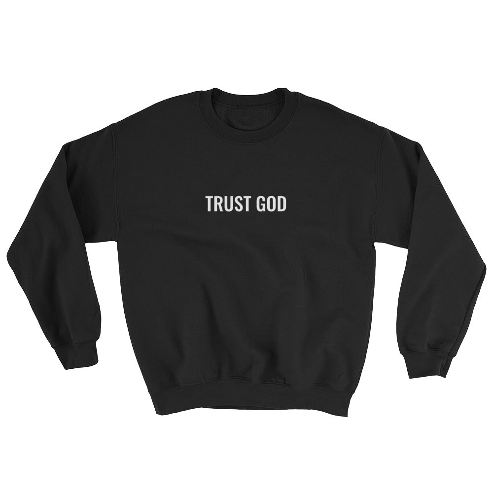 TRUST GOD CREW NECK - Born to Live