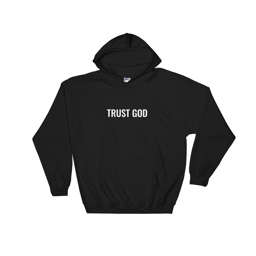 TRUST GOD Hoodie - Born to Live