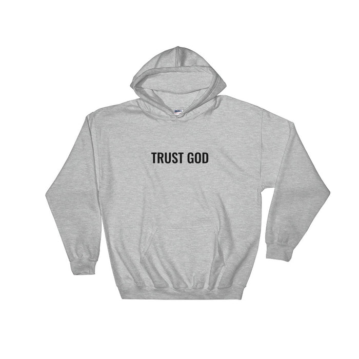 TRUST GOD Hoodie - Born to Live