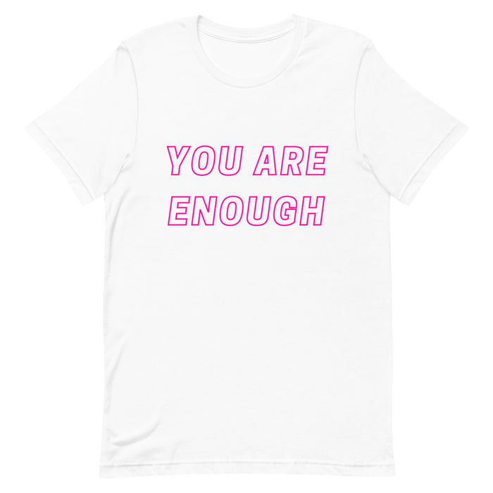 You are enough fusia T-Shirt - Born to Live